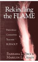 Rekindling the Flame: Principals Combating Teacher Burnout
