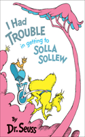 I Had Trouble in Getting to Solla Sollew