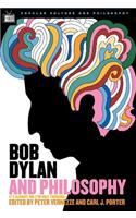 Bob Dylan and Philosophy: It's Alright Ma (I'm Only Thinking)