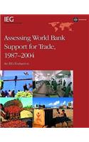 Assessing World Bank Support for Trade, 1987-2004
