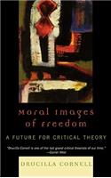 Moral Images of Freedom