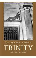 The Roof-Climber's Guide to Trinity - Omnibus