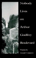 Nobody Lives on Arthur Godfrey: Poems