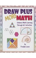 Draw Plus More Math: Enhance Math Learning Through Art Activities: Enhance Math Learning Through Art Activities