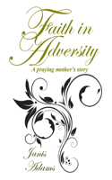 Faith in Adversity