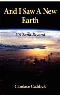 And I Saw a New Earth