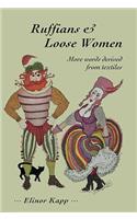 Ruffians and Loose Women