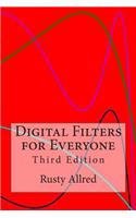 Digital Filters for Everyone: Third Edition