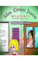 Mrs. GreenJeans Works Out The Worries