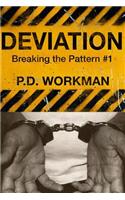 Deviation: (1 Breaking the Pattern)