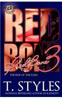 Redbone 3: The Rise of The Fold (The Cartel Publications Presents)