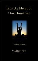 Into the Heart of Our Humanity