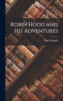 Robin Hood and His Adventures