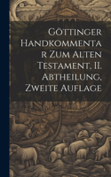 Göttinger Handkommentar zum Alten Testament, II. Abtheilung, zweite Auflage