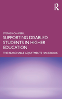 Supporting Disabled Students in Higher Education: The Reasonable Adjustments Handbook