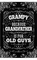 Grampy because Grandfather is for Old Guys