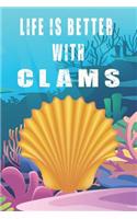 Life Is Better With Clams