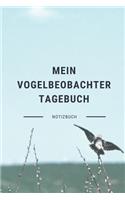 Mein Vogelbeobachter Tagebuch Notizbuch: A5 Notizbuch Punkteraster als Geschenk für Vogelbeobachter - Vogelbeobachtung - Vogelbuch - Gartenvoegel - Kalender - Tagebuch für Erwachsene