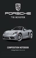 Porsche 718 Boxster Composition Notebook College Ruled / 8.5 x 11 in