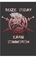 Sword Seize Today Notebook Journal