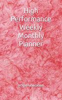 High Performance Weekly Monthly Planner