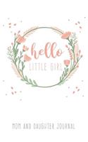 Hello Little Girl Mom and Daughter Journal