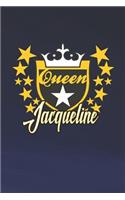 Queen Jacqueline: First Name Funny Sayings Personalized Customized Names Women Girl Mother's day Gift Notebook Journal