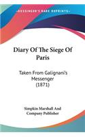 Diary Of The Siege Of Paris