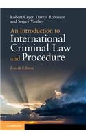 Introduction to International Criminal Law and Procedure