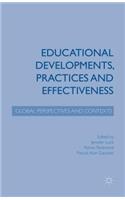 Educational Developments, Practices and Effectiveness