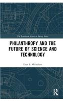 Philanthropy and the Future of Science and Technology