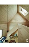 Building from Tradition: Local Materials and Methods in Contemporary Architecture