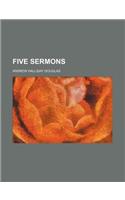 Five Sermons
