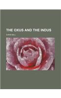 The Oxus and the Indus