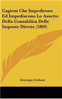 Cagioni Che Impedirono Ed Impediscono Lo Assetto Della Contabilita Delle Imposte Dirette (1869)