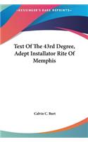 Text of the 43rd Degree, Adept Installator Rite of Memphis