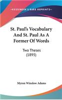 St. Paul's Vocabulary and St. Paul as a Former of Words
