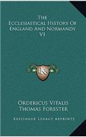 The Ecclesiastical History Of England And Normandy V1