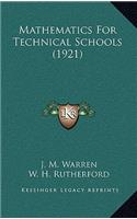 Mathematics for Technical Schools (1921)
