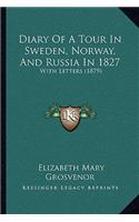 Diary Of A Tour In Sweden, Norway, And Russia In 1827