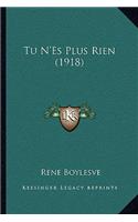Tu N'Es Plus Rien (1918)