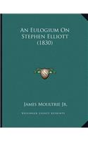 An Eulogium On Stephen Elliott (1830)