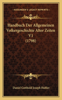 Handbuch Der Allgemeinen Volkergeschichte Alter Zeiten V1 (1798)