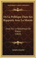 De La Politique Dans Ses Rapports Avec La Morale