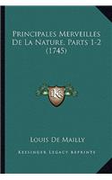 Principales Merveilles De La Nature, Parts 1-2 (1745)