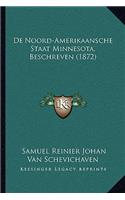 De Noord-Amerikaansche Staat Minnesota, Beschreven (1872)