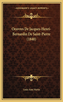 Oeuvres De Jacques-Henri-Bernardin De Saint-Pierre (1840)