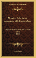 Memoires De La Societe Academique V24, Troisieme Serie