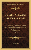 Die Lehre Vom Zufall Bei Emile Boutroux