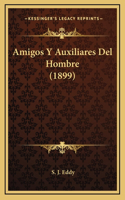 Amigos Y Auxiliares Del Hombre (1899)